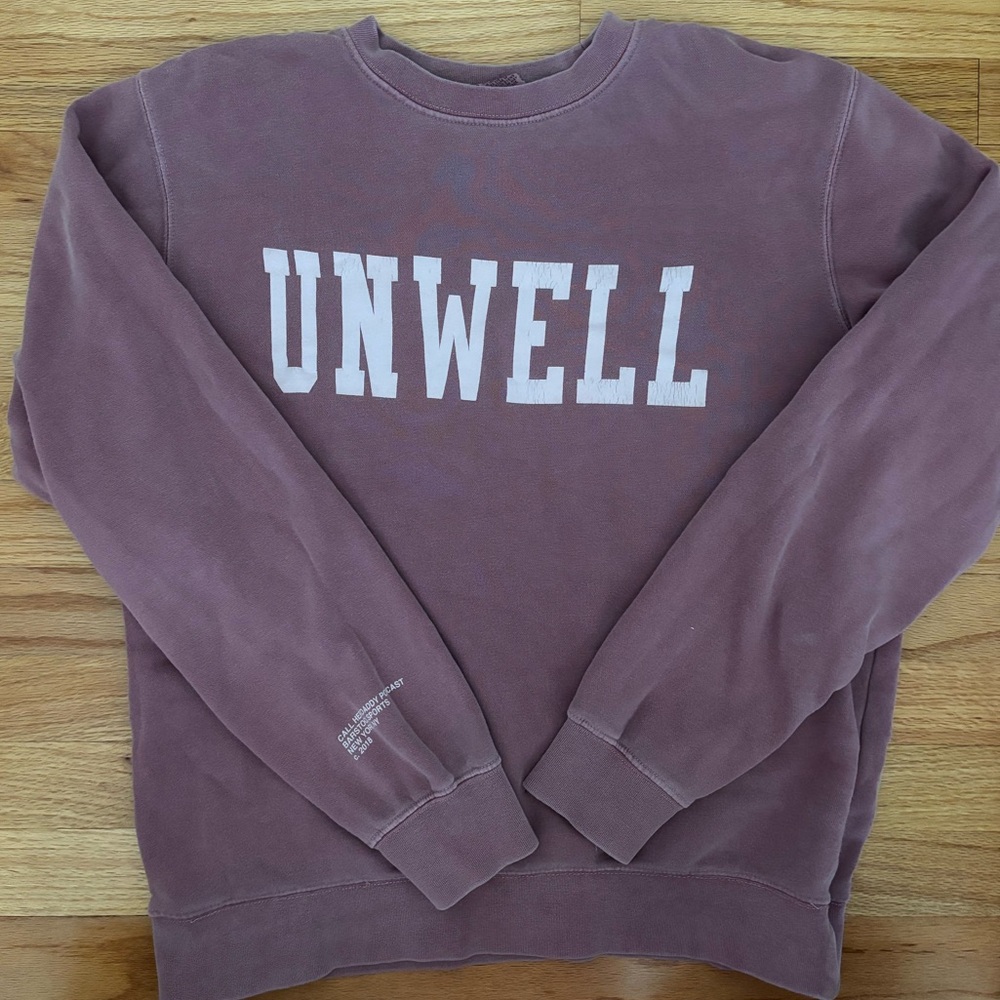 Call Her Daddy Unwell Sweatshirt